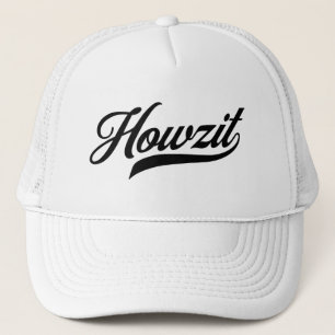 Howzit   Zuid-Afrikaanse Trucker Hat Trucker Pet