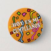 Hoy es mi cumpleaños Birhday in het Spaans Ronde Button 5,7 Cm (Voorkant)