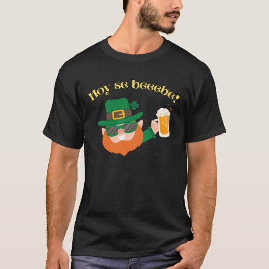 Hoy se bebe St Patrick Day leprechaun Dominican T-shirt (Voorkant)