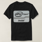 HPLC-deskundige binnen 2 T-shirt (Design voorkant)