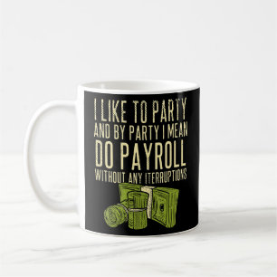 Hr Do Payroll Without Any Interruptie Coworkers Koffiemok