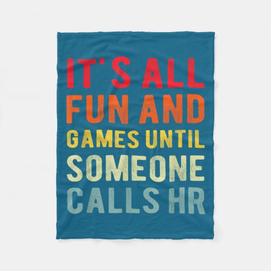 Hr Funny It's All Fun And Games Hr Quotes Human Re Fleece Deken (Voorkant)