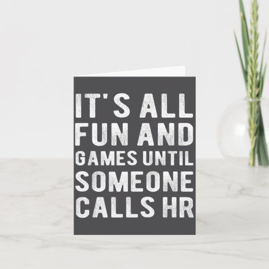 Hr Funny It's All Fun And Games Hr Quotes Human Re Kaart (Voorkant)