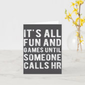 Hr Funny It's All Fun And Games Hr Quotes Human Re Kaart (Gele Bloem)