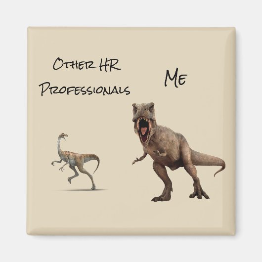 HR Grappige Human Resources Je Me Dinosaurus Magneet (Voorkant)