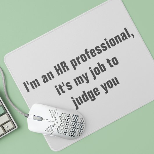 HR Human Resources Grappige Humor Mousepad Muismat