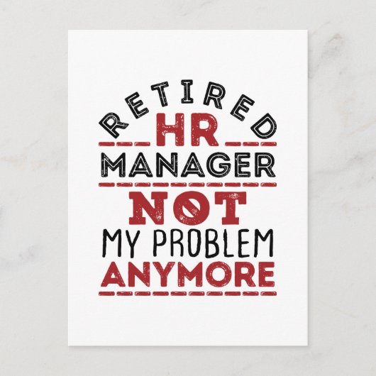 HR Manager Not My Problem Anymore Briefkaart (Voorkant)