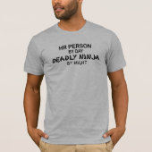 HR Peron Deadly Ninja T-shirt (Voorkant)