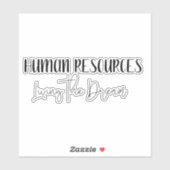 HR Personeelszaken Leven van de Droom Grappig Sticker (Vel)