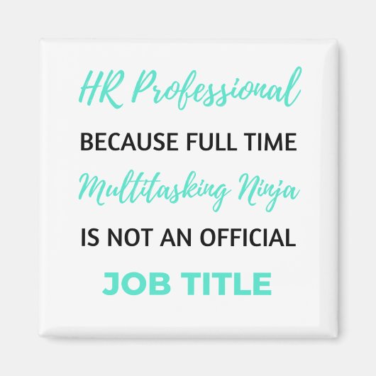 HR Professional, omdat full-time multitasking 2 Magneet (Voorkant)