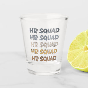 HR Squad Human Resources Team — Giften Shot Glas