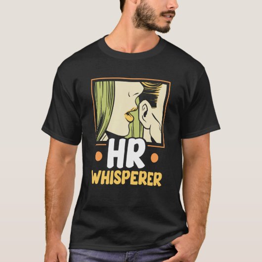 Hr Whisperer Human Resources Payroll Job Professio T-shirt (Voorkant)