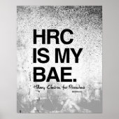 HRC IS MIJN BAE-Hillary voor President Poster (Voorkant)