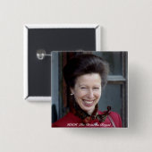 HRH The Princess Royal Vierkante Button 5,1 Cm (Voorkant /achterkant)