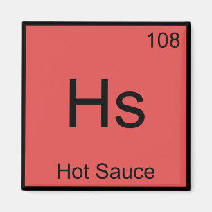 Hs - Heet Sauce Chemie Element Symbool Funny T-shi Magneet