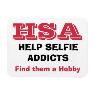 "HSA - Help Selfie Addics - vind hen een hobby" Magneet
