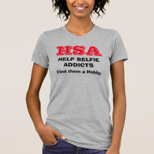 "HSA - Help Selfie Addics - vind hen een hobby" T-shirt