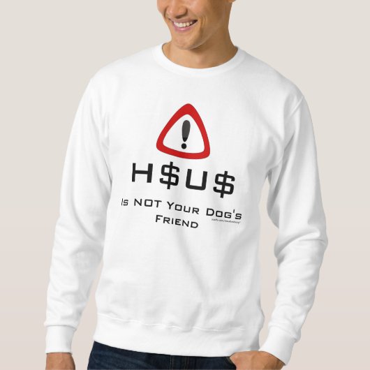 HSUS is NIET de vriend sweater van je hond (Voorkant)