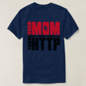 HTTP Moeder Joke T-shirt (Design voorkant)