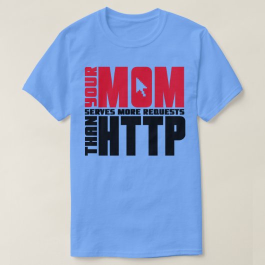 HTTP Moeder Joke T-shirt (Design voorkant)