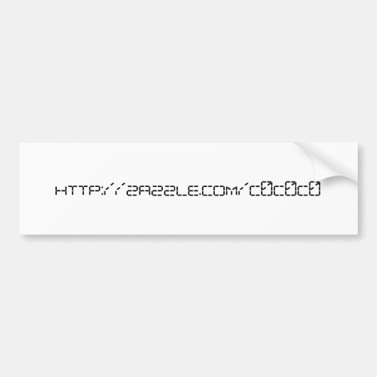 http://zazzle.com/c0c0c0 bumpersticker (Voorkant)