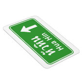 Hua Hin Ahead ⚠ Thai Highway Traffic Sign ⚠ Magneet (Rechterzijde)