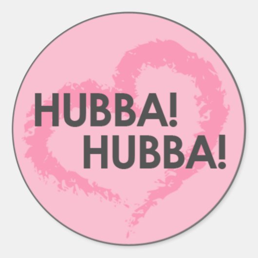 Hubba Hubba Ronde Sticker (Voorkant)