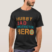 Hubby Dad Protector Hero - T-Shirt (Voorkant)