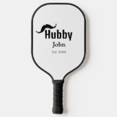 Hubby echtgenoot naam toevoegen datum jaar snor ee pickleball paddle (Achterkant)