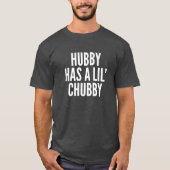 Hubby heeft een Chubby Mannen T-shirt (Voorkant)