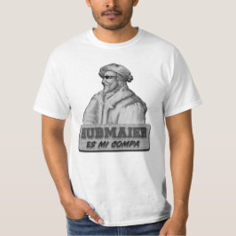Hubmaier es mi Compa - Económica T-shirt