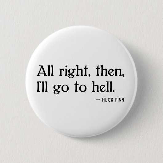 Huck Finn over de hel Ronde Button 5,7 Cm (Voorkant)