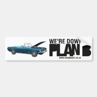 Hue en Cry - Plan B - Bumpersticker