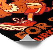 Huffin And Puffin For Stuffing Turkey Trot Squad Poster (Hoek)