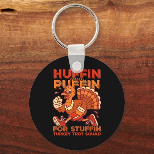 Huffin And Puffin For Stuffing Turkey Trot Squad Sleutelhanger (Voorkant)