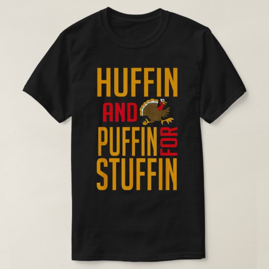 Huffin en puffin voor Thanksgiving met stuffin T-shirt (Design voorkant)