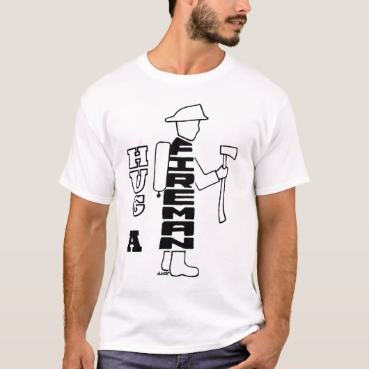 HUG A FIREMAN TSHIRT (Voorkant)