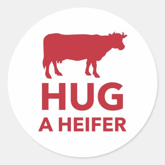 Hug a Heifer Funny Dairy Boerderij Ronde Sticker (Voorkant)