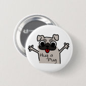 Hug a Pug Ronde Button 5,7 Cm (Voorkant /achterkant)