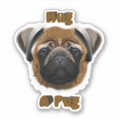 Hug A Pug Sticker (Voorkant)