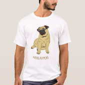 Hug A Pug T-shirt (Voorkant)