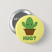 Hug? (Cactus Humor) - Funny Novelty Ronde Button 5,7 Cm (Voorkant /achterkant)