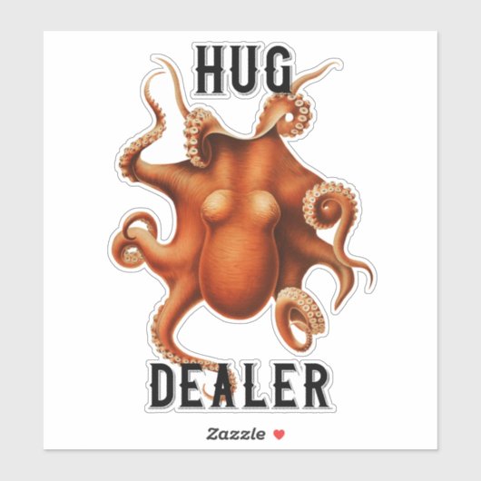 'Hug Dealer' Grappige Octopus Grote Sticker (Vel)