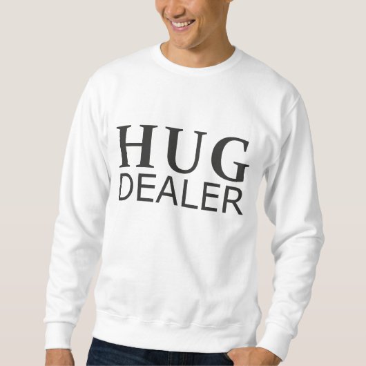 Hug Dealer Sweater (Voorkant)