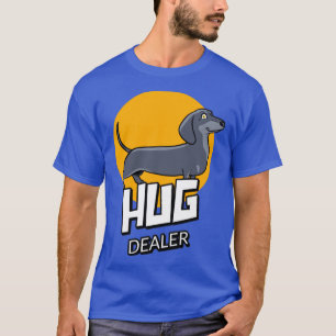 HUG DEALER T-SHIRT