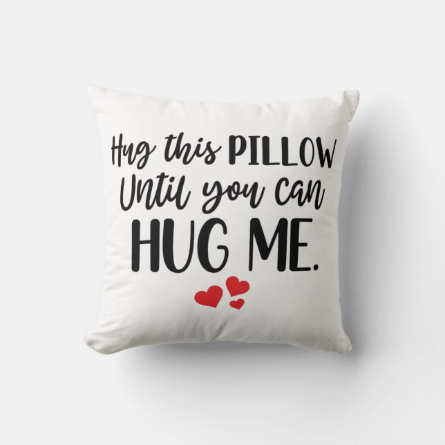 Hug deze Pillow tot je me kan pakken. Kussen (Voorkant)