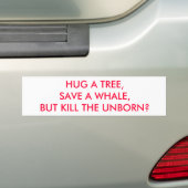 HUG EEN BOOM, SPAREN EEN WALING, MAAR DOOD DE ONGE BUMPERSTICKER (Op auto)