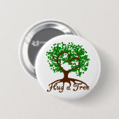 Hug een boombadge ronde button 5,7 cm (Voorkant /achterkant)
