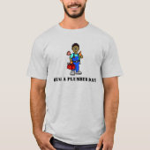Hug een Plumber Day T-Shirt met Black Plumber (Voorkant)