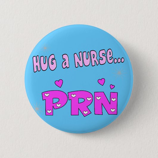 Hug een verpleegster PRN Ronde Button 5,7 Cm (Voorkant)